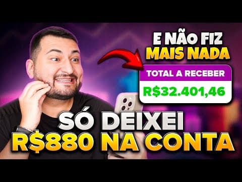 INVISTA R$880 E GANHE DINHEIRO PARA SEMPRE (NO AUTOMÁTICO)