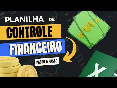 Planilha de Controle Financeiro Pessoal no Excel - Passo a Passo para Criar este Modelo de Planilha