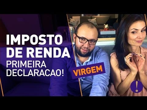 IMPOSTO DE RENDA: Como declarar pela primeira vez? | Dicas pra iniciantes