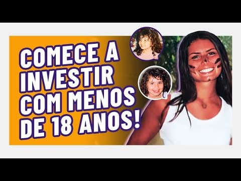 MENORES DE IDADE! 5 DICAS pra COMEÇAR a investir POUCO DINHEIRO sem depender dos pais