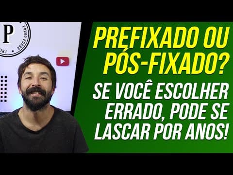 PREFIXADO OU PÓS-FIXADO - QUAL É MELHOR? Comparativo entre CDB, Tesouro e LCI Prefixado e Pós-Fixado