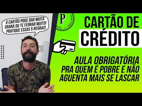CARTÃO DE CRÉDITO - Aula obrigatória pra QUEM É POBRE (Como GANHAR DINHEIRO com Cartão de Crédito)