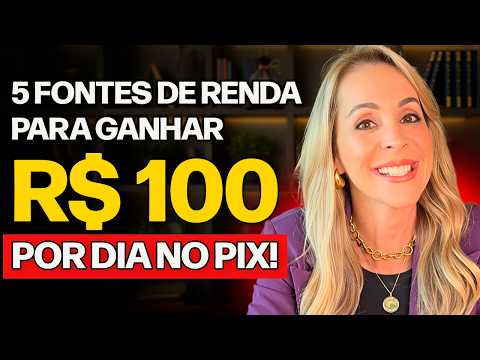 5 FONTES DE RENDA EXTRA para GANHAR R$ 100 por dia no PIX! (Comece pela mais fácil!)