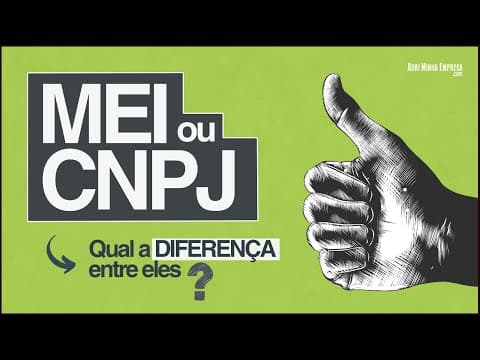 MEI ou CNPJ DIFERENÇA (Prático e Resumido)