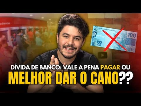 DÍVIDA DE BANCO: vale a pena PAGAR?