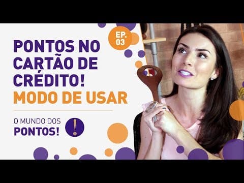 COMO USAR OS PONTOS DO CARTÃO DE CRÉDITO!? Isso ninguém te conta