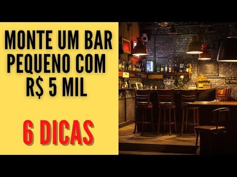 Como montar um bar pequeno com pouco dinheiro