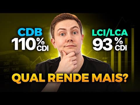 CDB 110% CDI ou LCI/LCA 93% DO CDI? Aprenda a calcular na prática qual rende mais!