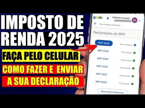 COMO DECLARAR O IMPOSTO DE RENDA 2025 PELO CELULAR PASSO A PASSO ! ATUALIZADO.
