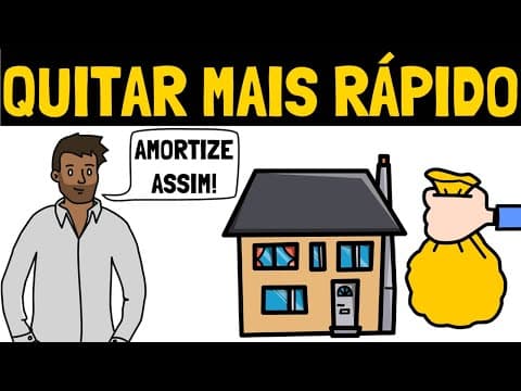 Como AMORTIZAR Casa e PAGAR Financiamento Mais RÁPIDO!